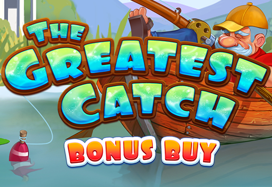 The Greatest Catch Bonus Buy